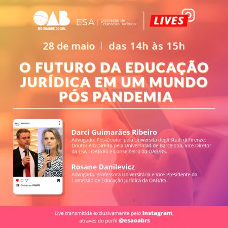 Oab Rs Cej E Esa Promovem Live Sobre Futuro Da Educa O Jur Dica Em