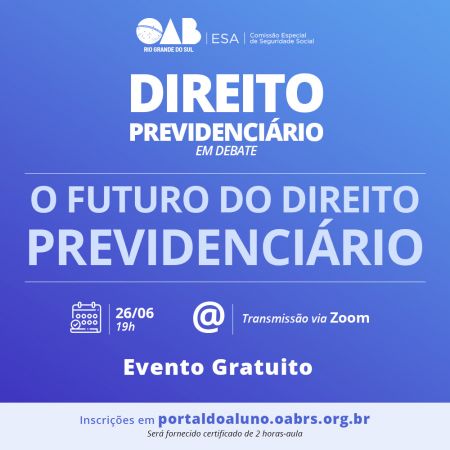 OAB RS ESA RS e CESS promovem série de eventos sobre Direito