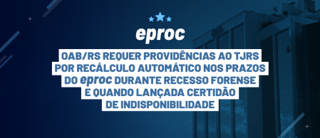 OAB RS OAB RS requer providências ao TJRS por recálculo automático