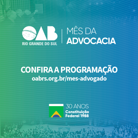 OAB/RS - Mês da Advocacia: Confira a agenda de atividades da CAA/RS