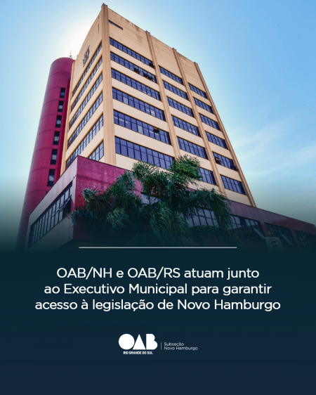 Notícia_ExecutivoMunicipal-OABNH e OABRS.png